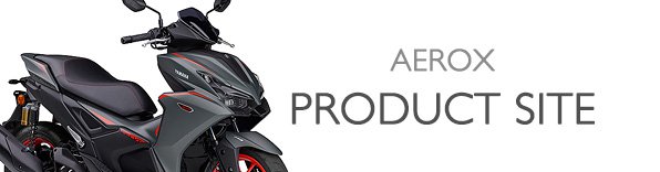 ヤマハ発動機 AEROX 製品サイト