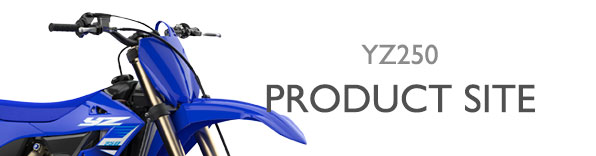ヤマハ発動機 YZ250 製品サイト
