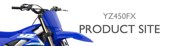 ヤマハ発動機 YZ450FX 製品サイト