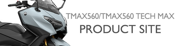 ヤマハ発動機 TMAX560/TMAX560 TECH MAX 製品サイト