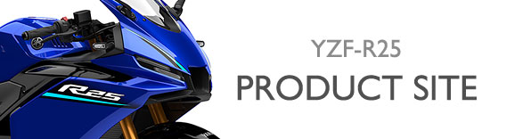 ヤマハ発動機 YZF-R3/YZF-R25 製品サイト