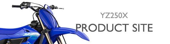 ヤマハ発動機 YZ250X 製品サイト
